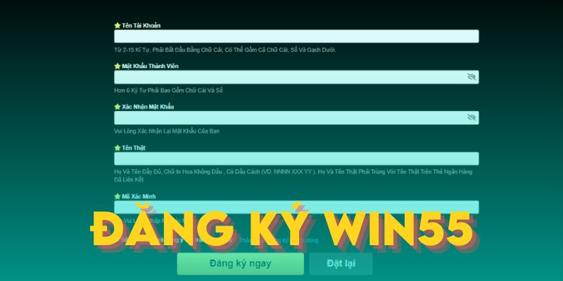 Giao diện đăng ký win55 với các trường thông tin cần điền