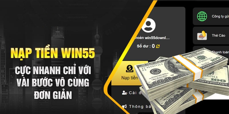 Thanh toán tại win55 qua các loại ví điện tử hiện hành 