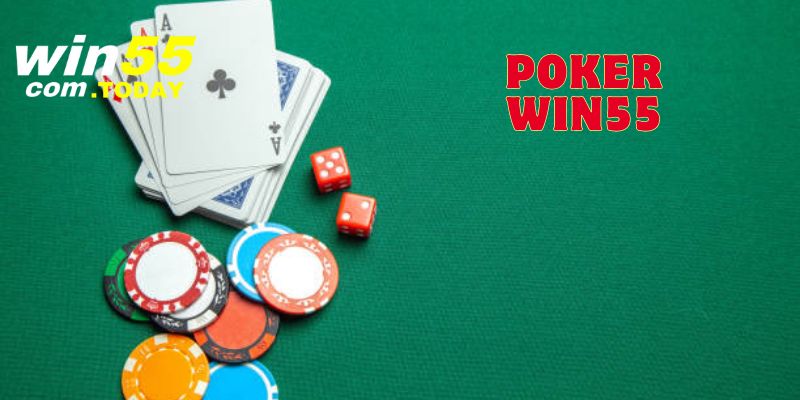 Win55 là điểm chơi Poker lý tưởng vì có nhiều tính năng hiện đại