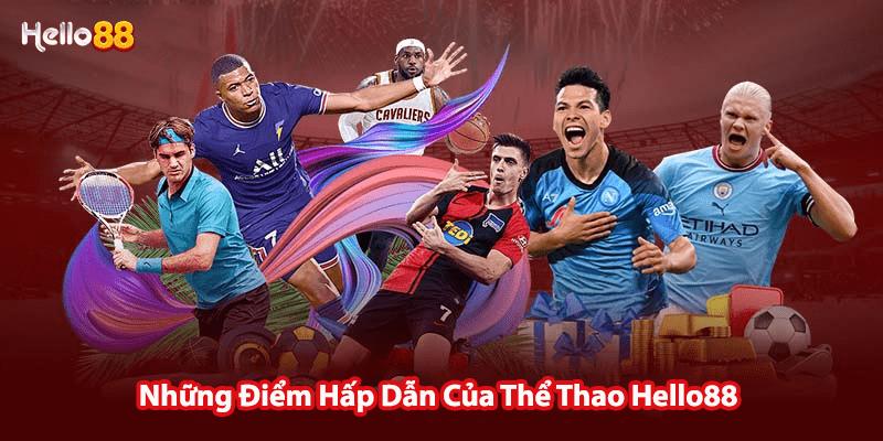 Những điểm hấp dẫn tại thể thao Hello88