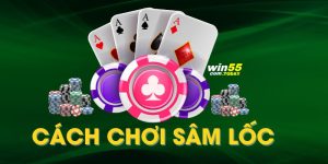 Cách Chơi Sâm Lốc - Hướng Dẫn Các Bước Cơ Bản Từ Win55 