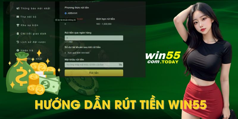 Rút Tiền Win55 Chỉ Với 4 Bước Siêu Nhanh Và Đơn Giản